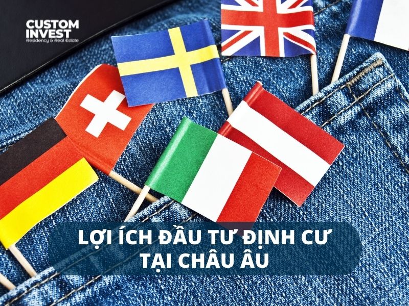 Những lợi ích đạt được nếu đầu tư định cư tại Châu Âu