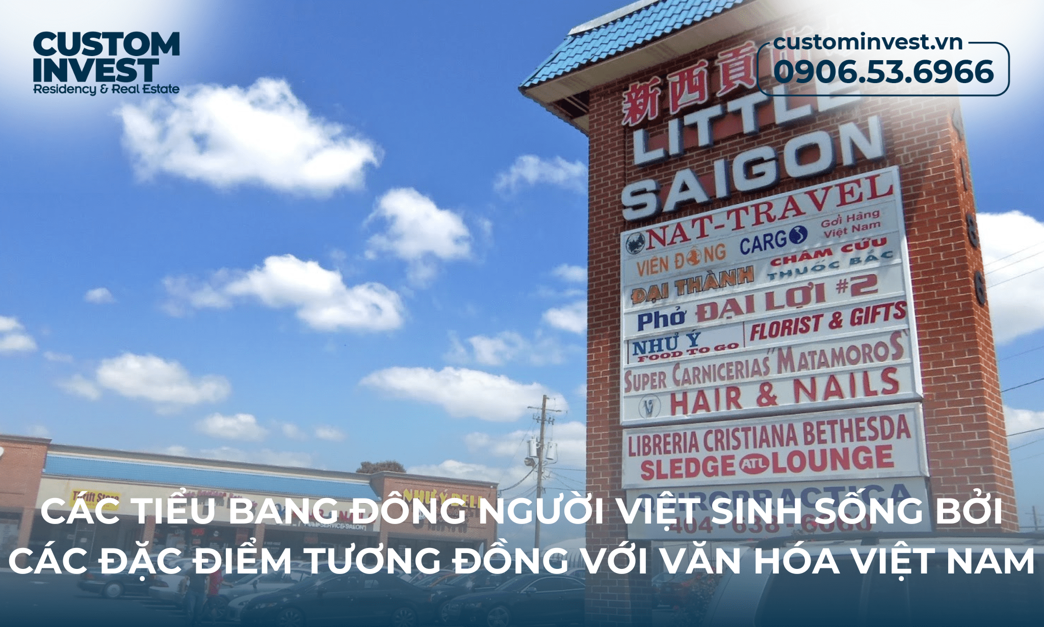 Các bang đông người Việt sinh sống bởi các đặc điểm tương đồng với văn hóa Việt Nam