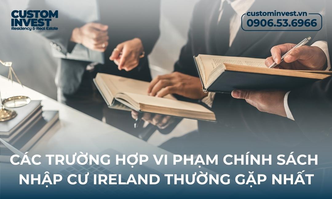 Các trường hợp vi phạm chính sách nhập cư Ireland thường gặp nhất